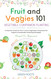 Fruit and Veggies 101 - Vegetable Companion Planting