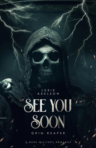 See You Soon: A Dark Military Romance (Scarred Executioners)