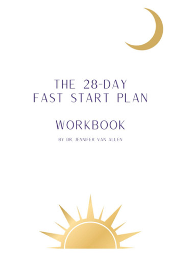 The 28-Day Fast Start Plan Workbook