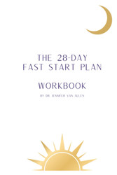 The 28-Day Fast Start Plan Workbook