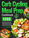Carb Cycling Meal Prep Cookbook