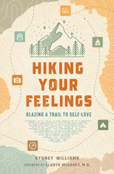 Hiking Your Feelings: Blazing a Trail to Self-Love