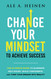 Change Your Mindset To Achieve Success