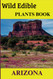 Wild Edible Plants Book Arizona