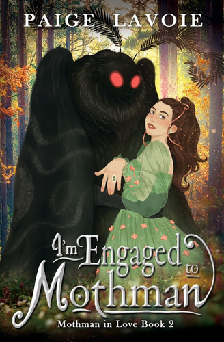 I'm Engaged to Mothman (Mothman in Love)