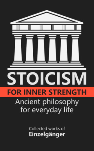 Stoicism for Inner Strength