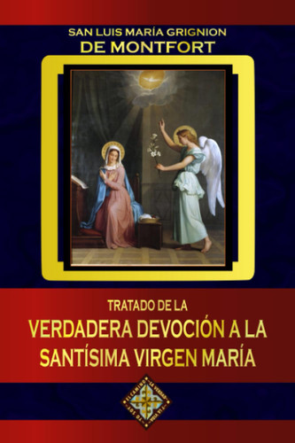 Tratado de la verdadera devocion a la Santisima Virgen Maria