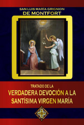 Tratado de la verdadera devocion a la Santisima Virgen Maria