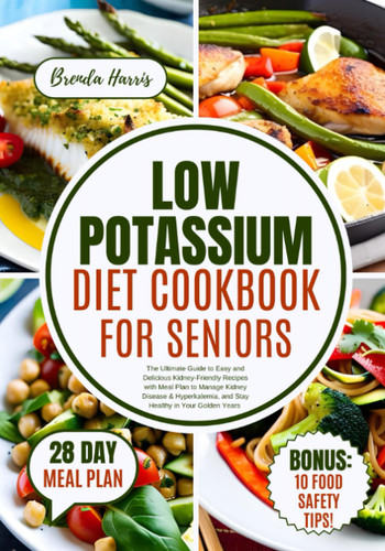 Low Potassium Diet Cookbook for Seniors