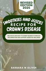 Smoothies and Juices Recipe for Crohn'S Disease