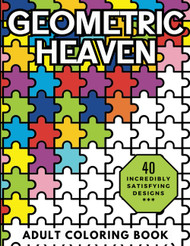 Geometric Heaven: Relaxing and Stress Relieving Adult Coloring Book