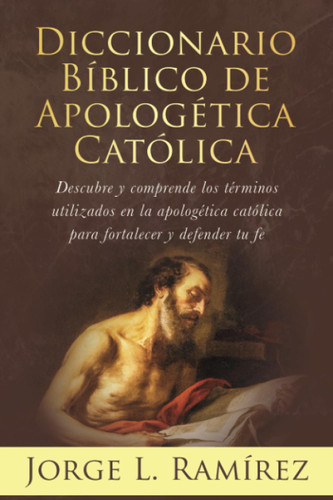 Diccionario Biblico de Apologetica Catolica