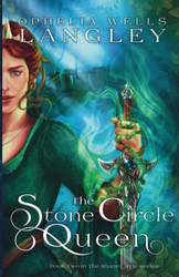 The Stone Circle Queen: Book 2 of The Stone Circle Series