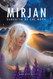 Mirjan: Daughter of the Moon