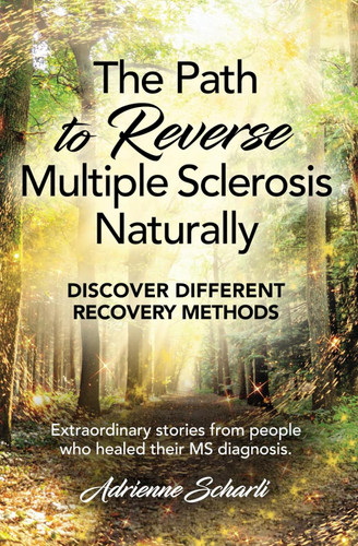 The Path to Reverse Multiple Sclerosis Naturally