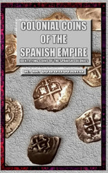 Colonial Coins of the Spanish Empire
