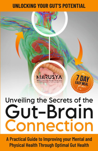 Unveiling the Secrets of the Gut-Brain Connection