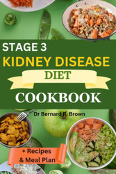 Stage 3 Kidney Disease Diet Cookbook + Recipes and Meal Plan