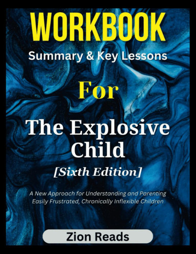 Workbook For The Explosive Child [Sixth Edition]