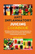 Anti-Inflammatory Juicing Cookbook