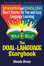 The Dual-Language Storybook: Spanish and English Short Stories for