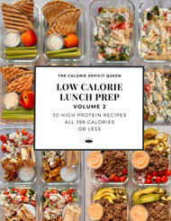 Low Calorie Lunch Prep: Volume 2