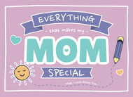 Everything That Makes My Mom Special