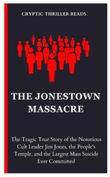 The Jonestown Massacre