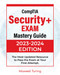 CompTIA Security+ Exam - Mastery Guide: The Most Updated Resource to