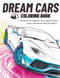 Dream Cars Coloring Book