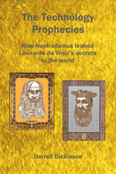 The Technology Prophecies: How Nostradamus leaked Leonardo da Vinci's
