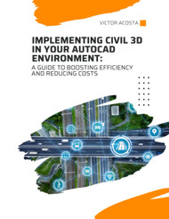 Implementing Civil 3D In Your Autocad Environment