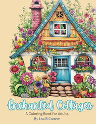 Enchanted Cottages: A coloring book for adults