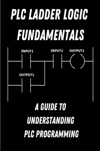 PLC Ladder Logic fundamentals