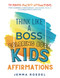 Think Like a Boss: Kids Affirmations Coloring Book: Brain Fuel for