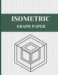 Isometric Graph Paper: Notebook