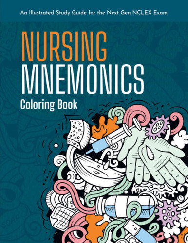 Nursing Mnemonics Coloring Book