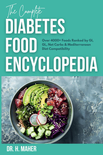 The Complete Diabetes Food Encyclopedia