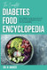The Complete Diabetes Food Encyclopedia