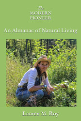 The Modern Pioneer an Almanac of Natural Living