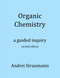 Organic Chemistry: A Guided Inquiry