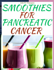 Smoothies for Pancreatic Cancer
