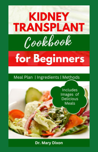 Kidney Transplant Cookbook for Beginners