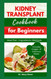 Kidney Transplant Cookbook for Beginners