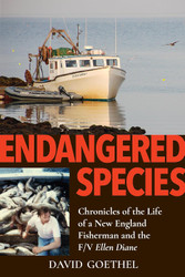 Endangered Species: Chronicles of the Life of a New England Fisherman