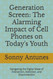 Generation Screen: The Alarming Impact of Cell Phones on Today's