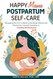 Happy Mama Postpartum Self-Care