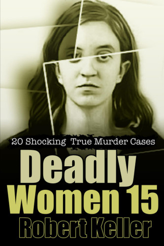 Deadly Women Volume 15
