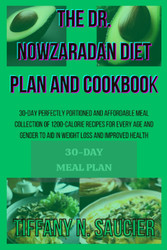 The Dr. Nowzaradan Diet Plan And Cookbook