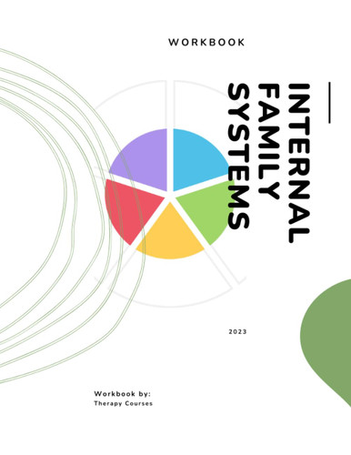 Internal Family Systems Workbook - 290+ Page Worksheets + Exercises